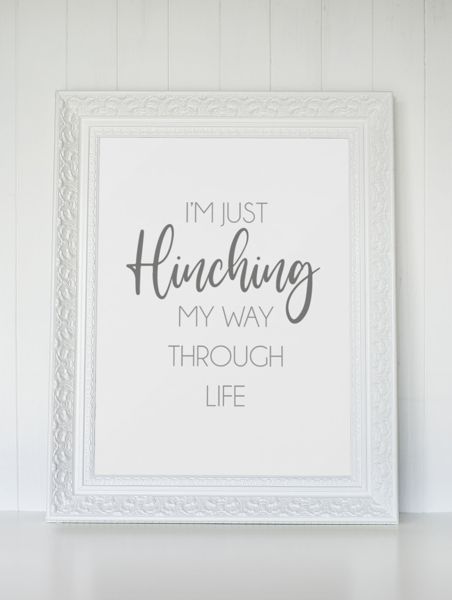 I'm Just Hinching My Way Through Life Cleaning Home Wall Decor Print-0