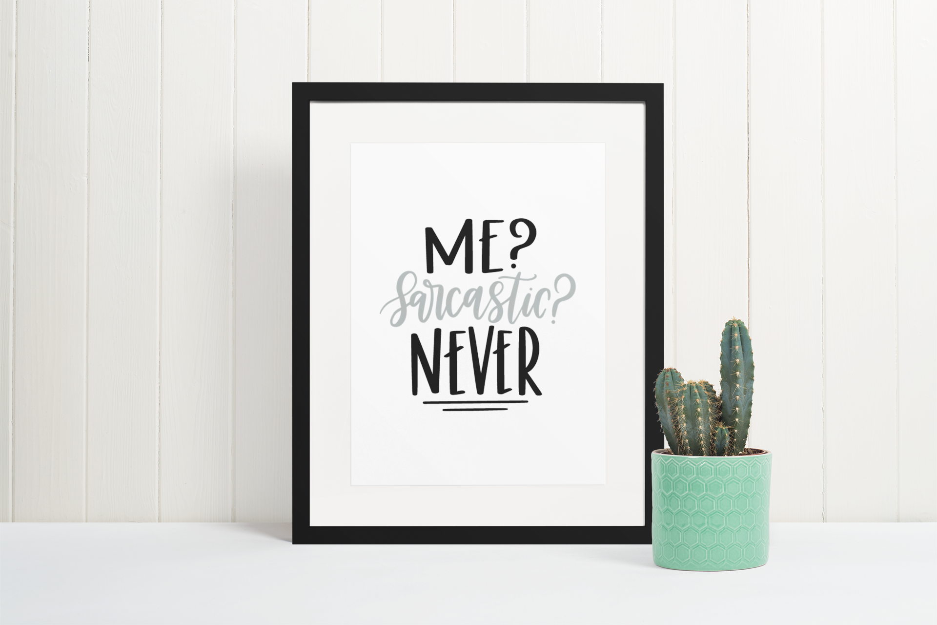 ME Sarcastic Never Sarcastic Humorous Funny Wall Decor Quote Print-0