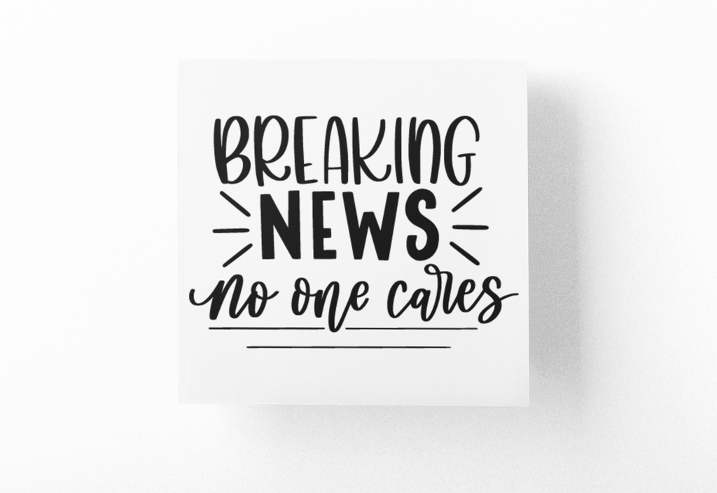 Breaking News No One Cares Sarcastic Sticker-0