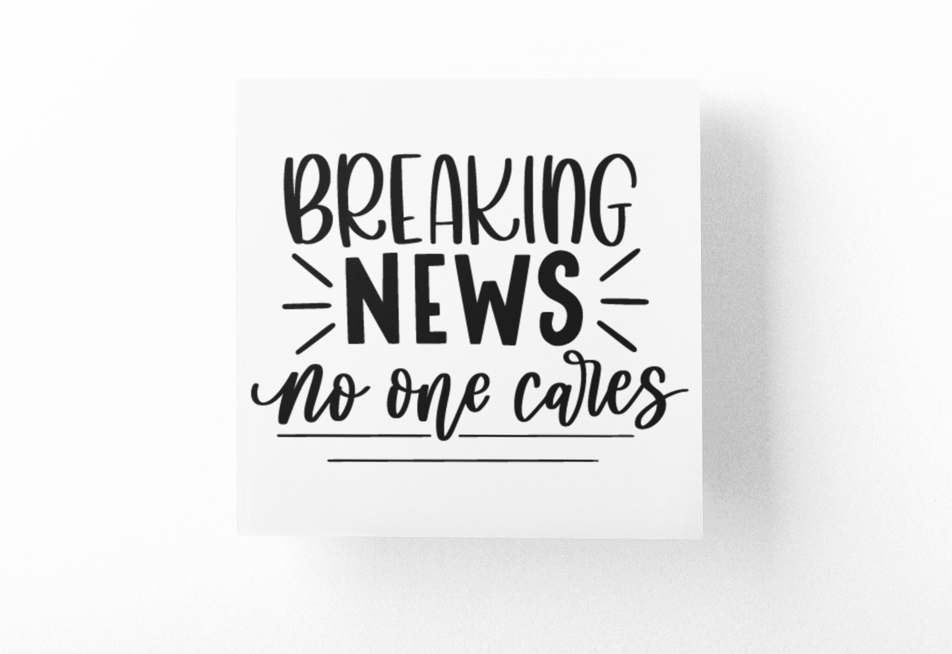 Breaking News No One Cares Sarcastic Sticker-0